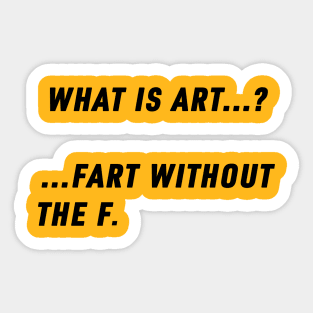 What is art? Sticker